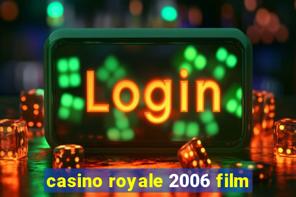 casino royale 2006 film