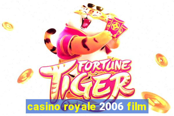 casino royale 2006 film