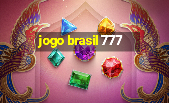 jogo brasil 777