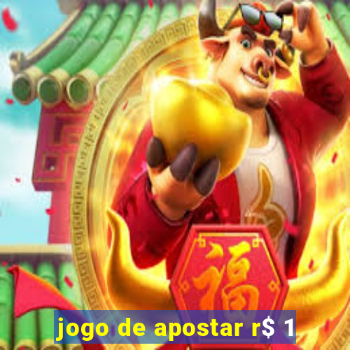 jogo de apostar r$ 1