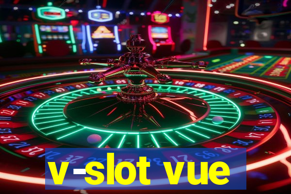 v-slot vue