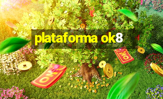 plataforma ok8