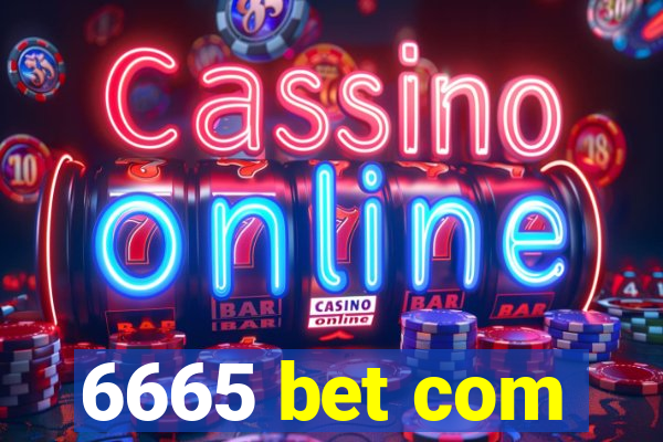 6665 bet com