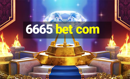 6665 bet com