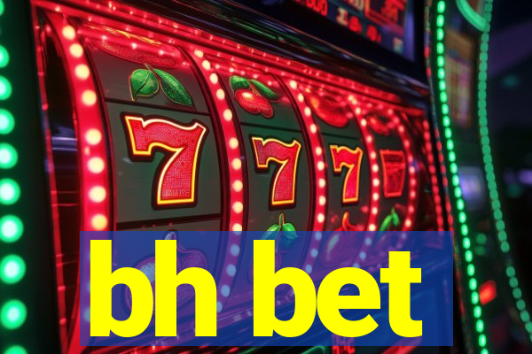 bh bet