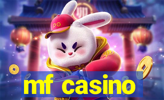 mf casino