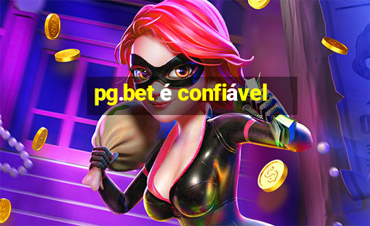 pg.bet é confiável