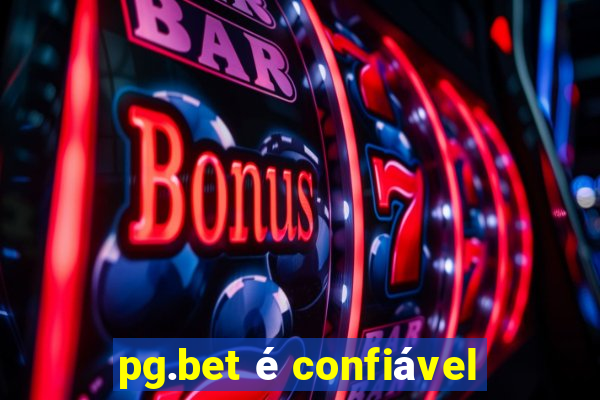 pg.bet é confiável