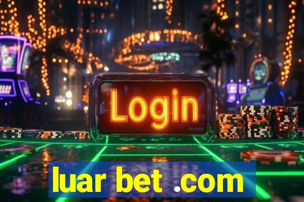 luar bet .com