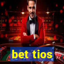 bet tios