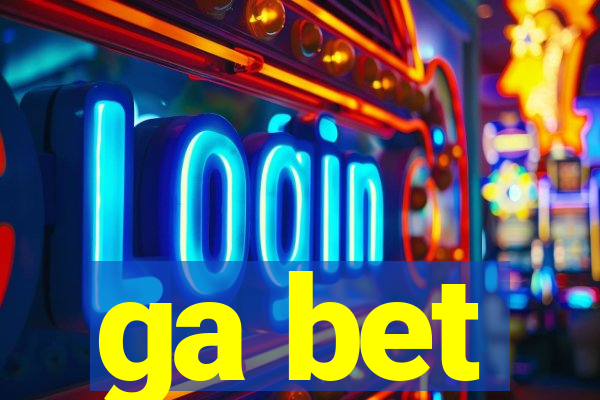 ga bet