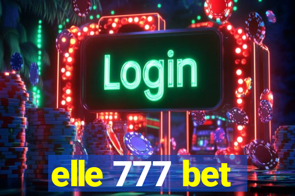 elle 777 bet