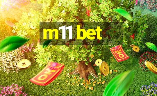 m11 bet