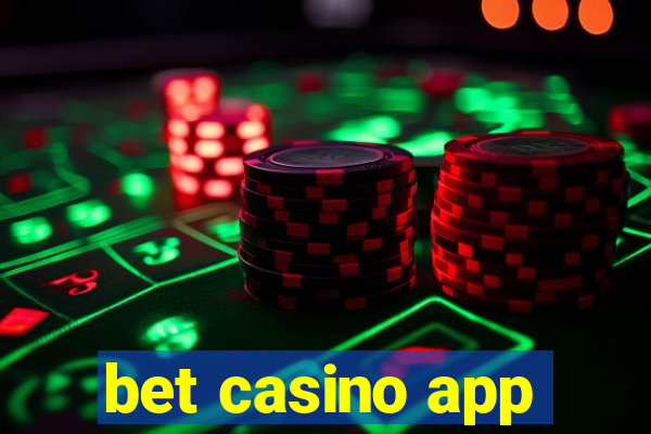 bet casino app