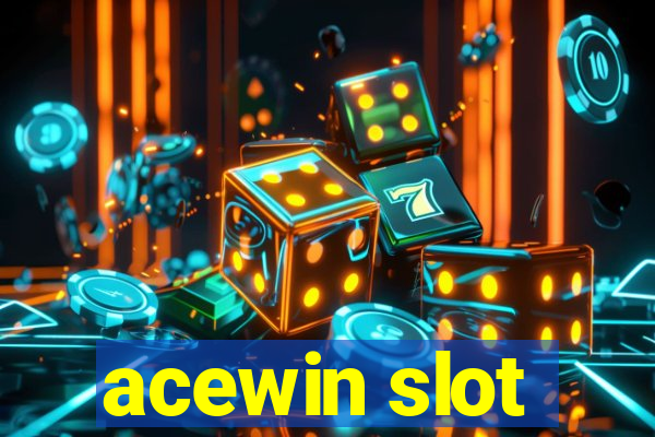 acewin slot