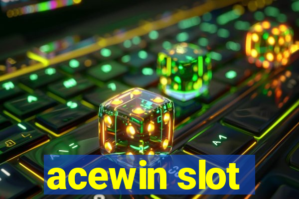 acewin slot