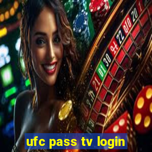 ufc pass tv login