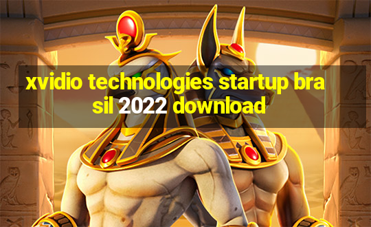 xvidio technologies startup brasil 2022 download