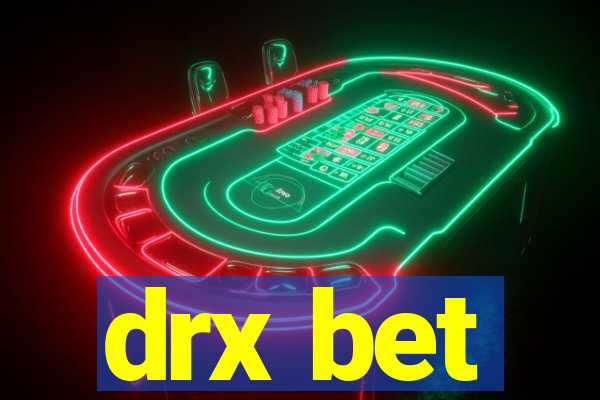 drx bet