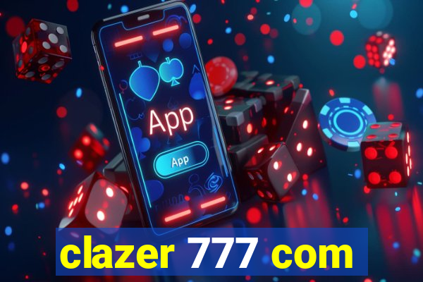 clazer 777 com