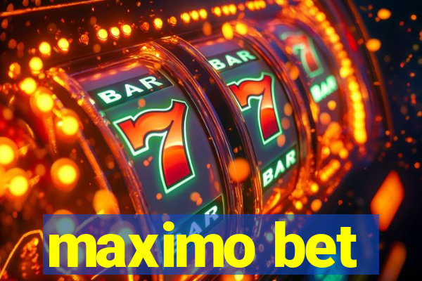 maximo bet