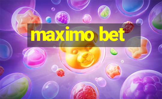 maximo bet