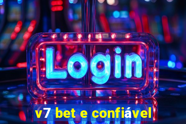 v7 bet e confiável