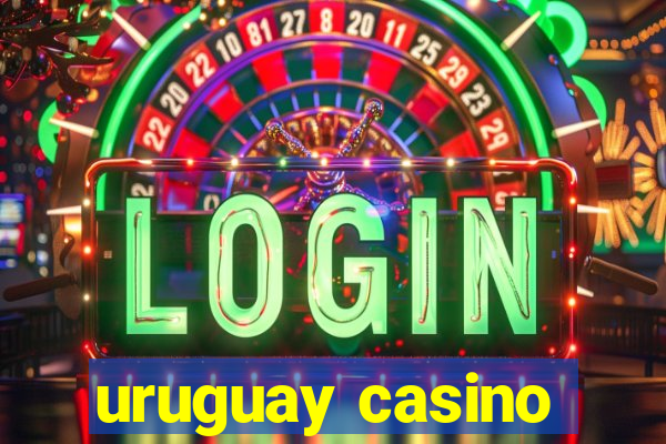 uruguay casino