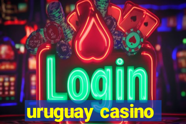 uruguay casino