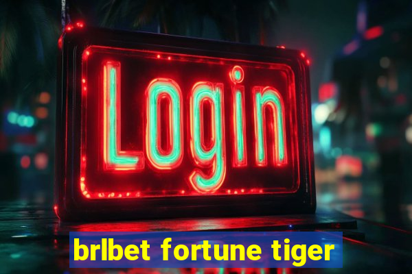 brlbet fortune tiger