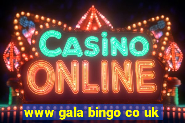 www gala bingo co uk