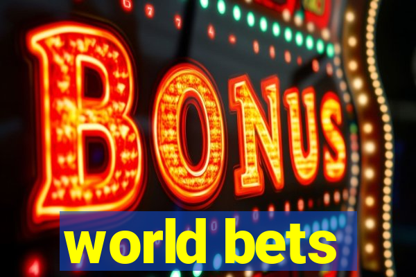 world bets