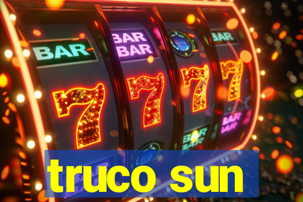 truco sun