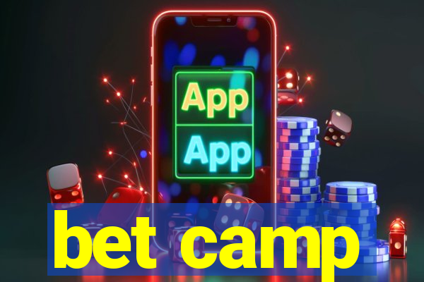 bet camp