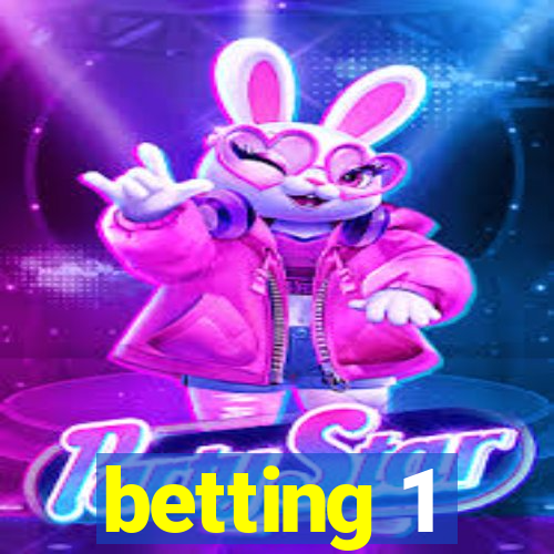 betting 1