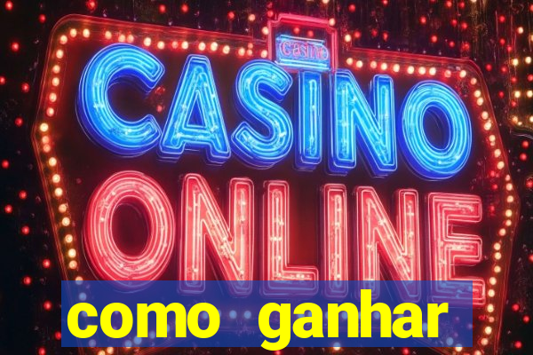 como ganhar dinheiro slots