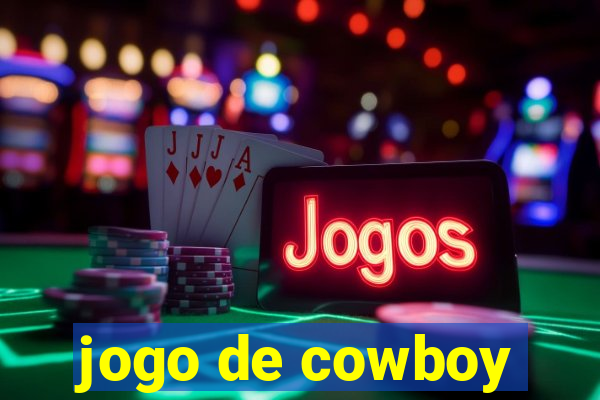 jogo de cowboy