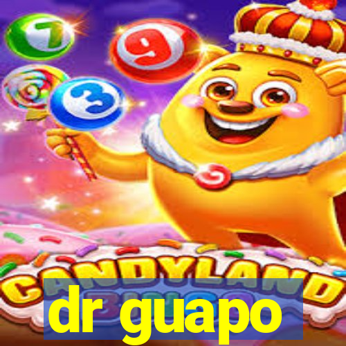 dr guapo