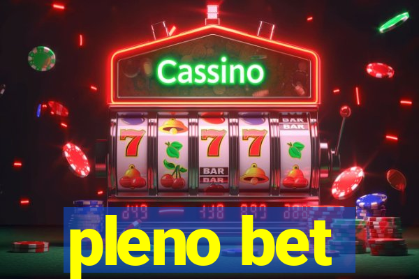 pleno bet