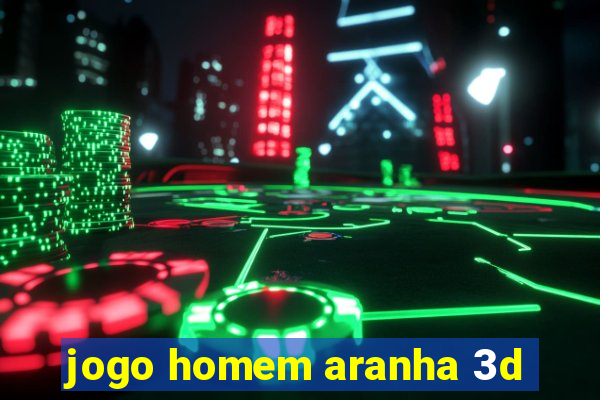 jogo homem aranha 3d