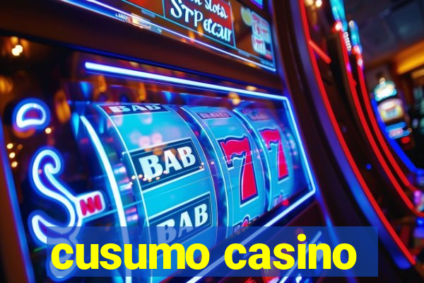 cusumo casino