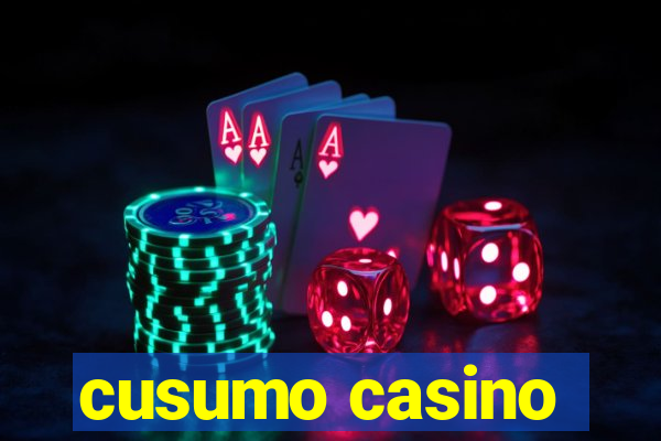 cusumo casino