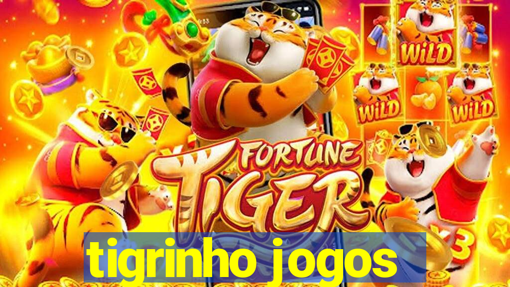 tigrinho jogos