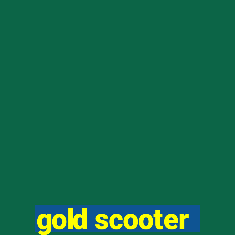 gold scooter