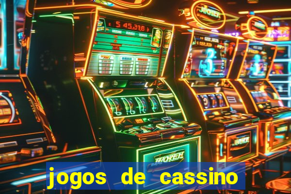 jogos de cassino que dao bonus