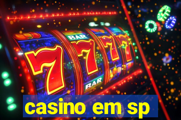 casino em sp