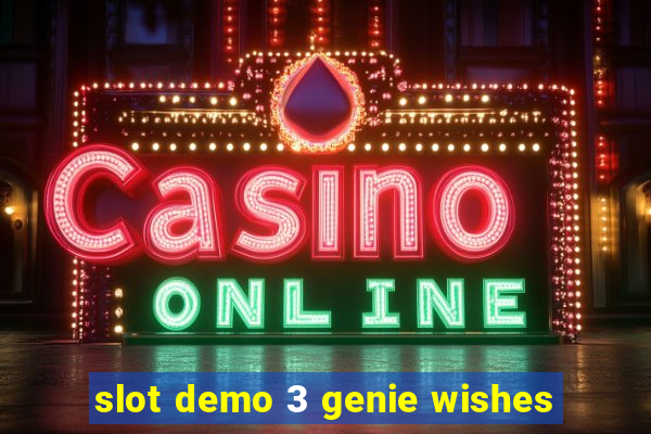 slot demo 3 genie wishes