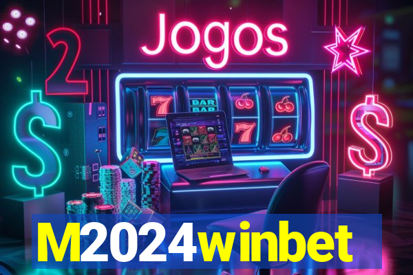 M2024winbet