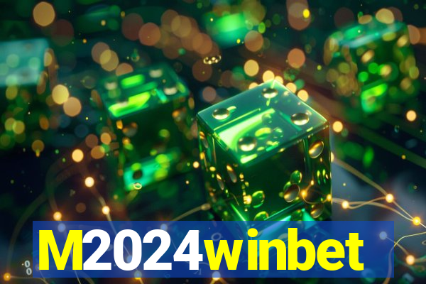 M2024winbet