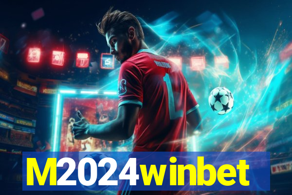 M2024winbet